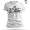 T-SHIRT VE LO BUCO QUEL PALLONE