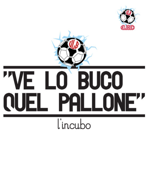 T-SHIRT VE LO BUCO QUEL PALLONE